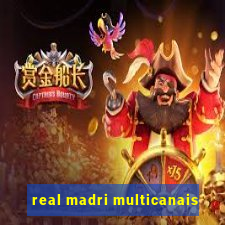 real madri multicanais